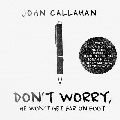 Don't Worry, He Won't Get Far on Foot - Barrett, Joe (Read by), and Callahan, John