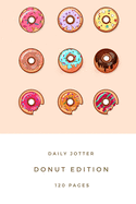 Donut edidtion - Notebook: Donut gift for donut lovers, women, men, girls and boys - Lined notebook/journal/diary/logbook/jotter