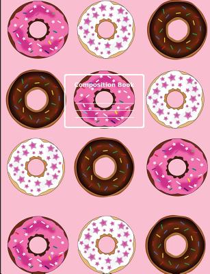 Donut Enthusiast Composition Notebook: wide ruled, 7.44" x 9.69"(18.9 x 24.61 cm) 108 pages. - Notebooks for School, and Blue Sky Press