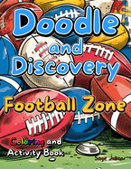 Doodle and Discovery Football Zone: Coloring and Activity Book