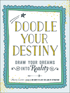 Doodle Your Destiny: Draw Your Dreams Into Reality