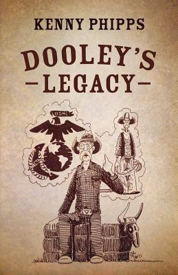 Dooley's Legacy - Phipps, Kenny