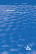 Doomed Firms: An Econometric Analysis of the Path to Failure