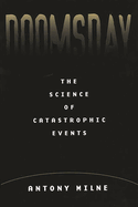 Doomsday: The Science of Catastrophic Events