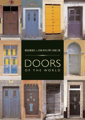 Doors of the World - Lenclos, Dominique, and Lenclos, Jean-Philippe