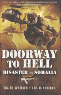 Doorway to Hell: Disaster in Somalia