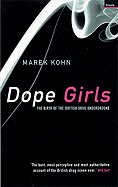 Dope Girls: The Birth of the British Drug Underground