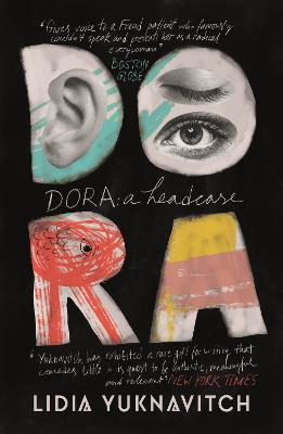 Dora: A Headcase - Yuknavitch, Lidia, and Palahniuk, Chuck (Introduction by)