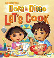 Dora & Diego Let's Cook