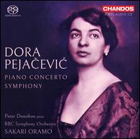 Dora Pejacevic: Piano Concerto; Symphony - Peter Donohoe (piano); BBC Symphony Orchestra; Sakari Oramo (conductor)