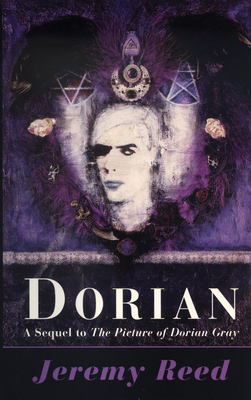 Dorian: A Sequel to the Picture of Dorian Gray - Reed, Jeremy