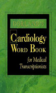 Dorland's Cardiology Word Book for Medical Transcriptionist - Dorland, and Rhodes, Sharon, Cpc, Cmt