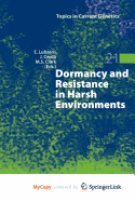 Dormancy and Resistance in Harsh Environments