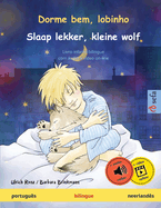 Dorme bem, lobinho - Slaap lekker, kleine wolf (portugus - neerlands): Livro infantil bilingue, com udio e vdeo on-line