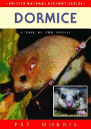 Dormice: A Tale of Two Species