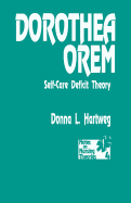 Dorothea Orem: Self-Care Deficit Theory