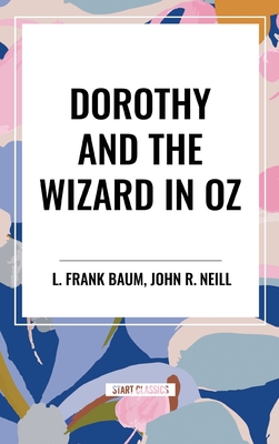 Dorothy and the Wizard in Oz - Frank Baum, L