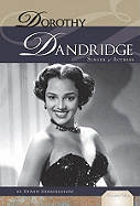 Dorothy Dandridge: Singer & Actress: Singer & Actress