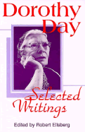 Dorothy Day, Selected Writings: By Little and by Little