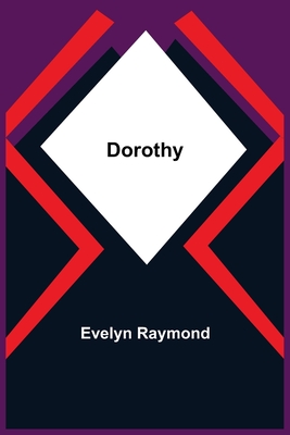 Dorothy - Raymond, Evelyn