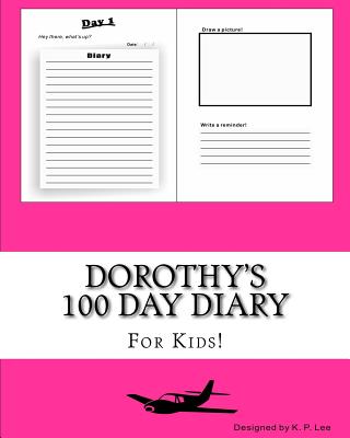 Dorothy's 100 Day Diary - Lee, K P