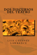 DOS Discursos: -Primer Congreso Nacional de Dramaturgia (1990) -Dia Internaciona