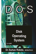 DOS: Disk Operating System