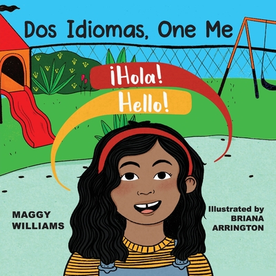 Dos Idiomas, One Me: A Bilingual Reader - Williams, Maggy