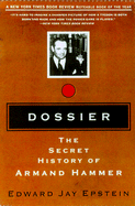 Dossier: The Secret History of Armand Hammer - Epstein, Edward Jay