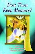 Dost Thou Keep Memory?