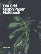 Dot Grid Graph Paper Notebook: Foliage No. 3