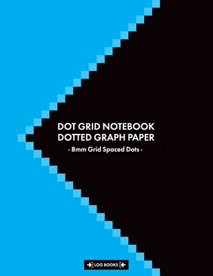Dot Grid Notebook Dotted Graph Paper 8mm Grid Spaced Dots: Composition White Paper Notepad - Large 8.5" x 11" (21.59 x 27.94 cm) 120 Pages - This Dot Grid Journal Is Great For To Do Lists, Drawings, Patterns, Writing Or Education - Merchandise, Fylde Promotional
