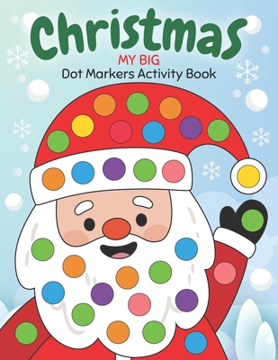 Dot Markers Activity Book My Big Christmas: Easy Guided BIG DOTS Do a dot page a day Gift For Kids Ages 1-3, 2-4, 3-5, Baby, Toddler, Preschool, Kindergarten, Girls, Boys Giant, Large, Jumbo and Cute USA Art Paint Daubers Kids Activity Coloring Book - Monsters, Two Tender