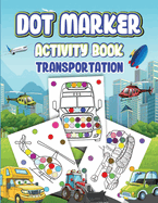Dot Markers Activity Book Transportation