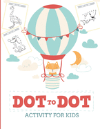 Dot to Dot Activity for Kids (50 Animals): 50 Animals Workbook Ages 3-8 Activity Early Learning Basic Concepts