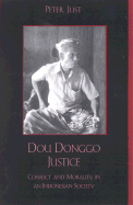 Dou Donggo Justice: Conflict and Morality in an Indonesian Society