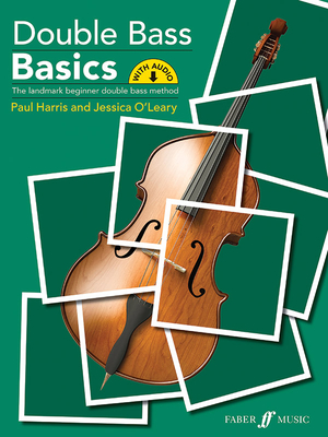 Double Bass Basics - Harris, Paul, and O'Leary, Jessica