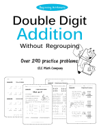 Double Digit Addition Without Regrouping (Over 290 Practice Problems)