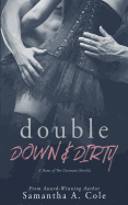 Double Down & Dirty: A Doms of the Covenant Novella