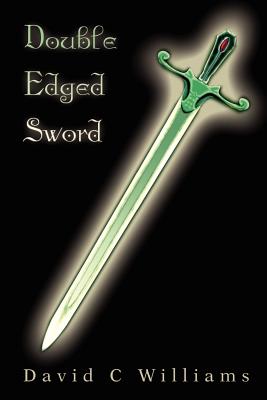 Double Edged Sword - Williams, David C, Professor