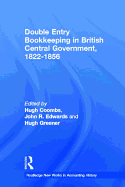 Double Entry Bookkeeping in British Central Government: 1822-1856