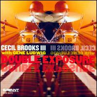 Double Exposure - Cecil Brooks III with Gene Ludwig