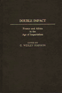 Double Impact: France and Africa in the Age of Imperialism