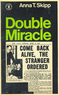 Double Miracle - Skipp, Anna