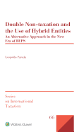 Double Non-Taxation and the Use of Hybrid Entities: An Alternative Approach in the New Era of Beps