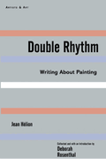 Double Rhythm: Writings about Painting