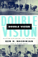 Double Vision: Reflections on My Heritage, Life, and Profession