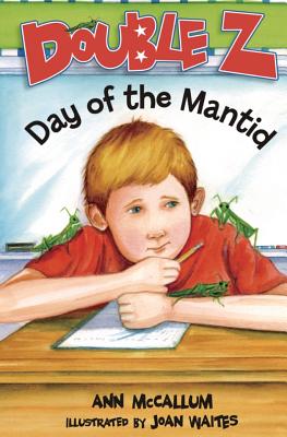 Double Z: Day of the Mantid - McCallum, Ann