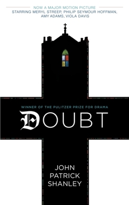 Doubt: A Parable - Shanley, John Patrick