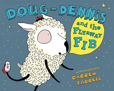 Doug-Dennis and the Flyaway Fib - Farrell, Darren